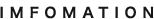 INFOMATION